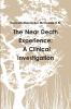 The Near Death Experience