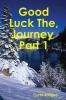 Good Luck The Journey