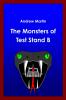 The Monsters of test Stand B