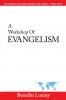 A Workshop Of  Evangelism