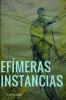 Efímeras instancias (Paperback)