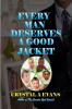 Every Man Deserves A Good Jacket