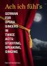 Ach ich fühl's - German for Opera Singers in Three Acts