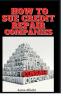 How to Sue Credit Repair Companies