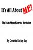 It's All About ME!  The Facts About Maternal Narcissism