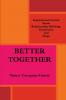 Better Together