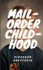 Mail-Order Childhood