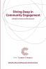 Diving Deep in Community Engagement