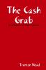 The Cash Grab