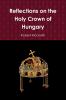 Reflections on the Holy Crown of Hungary