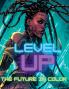 Level Up The Future In Color Afrofuturism African American Cyberpunk Coloring Book