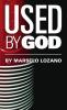 Used By God