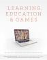 Learning Education and Games