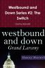 Westbound and Down Series #2