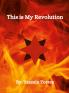 This is My Revolution