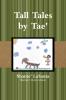 Tall Tales by Tae'