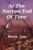 At the Narrow End of Time