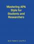 Mastering APA Style for Students and Researchers