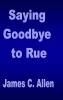 Saying Goodbye to Rue