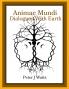 Animae Mundi ~ Dialogues With Earth Paperback