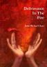 Deliverance In The Fire