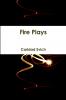 Fire Plays