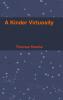 A Kinder Virtuosity