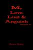 My Love Lust & Anguish