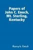 Papers of John C. Enoch Mt. Sterling Kentucky