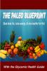 The Paleo Blueprint - With the Glycemic Health Guide