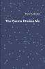 The Poems Choose Me