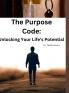 The Purpose Code