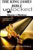 THE KING JAMES BIBLE UNLOCKED! VOLUME 1