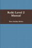 Reiki Level 2 Manual