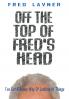 Off The Top Of Fred's Head