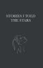 Stories I Told The Stars (hard cover)