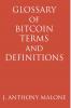 Glossary of Bitcoin Terms and Definitions