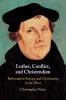 Luther Conflict and Christendom