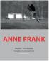 Anne Frank Silent Witnesses