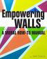 Empowering Walls