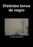 Distintos tonos de negro