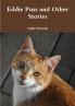 Eddie Puss and Other Stories