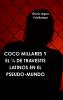 COCO MILLARES Y EL ¼ DE TRAVESTIS LATINOS EN EL PSEUDO-MUNDO