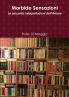 Morbide Sensazioni - Le seicento interpretazioni dell'Amore