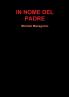 IN NOME DEL PADRE