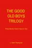 The Good Old Boys Trilogy