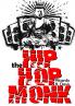The Hip Hop  Monk