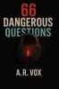 66 Dangerous Questions