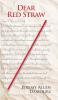 Dear Red Straw