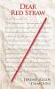 Dear Red Straw